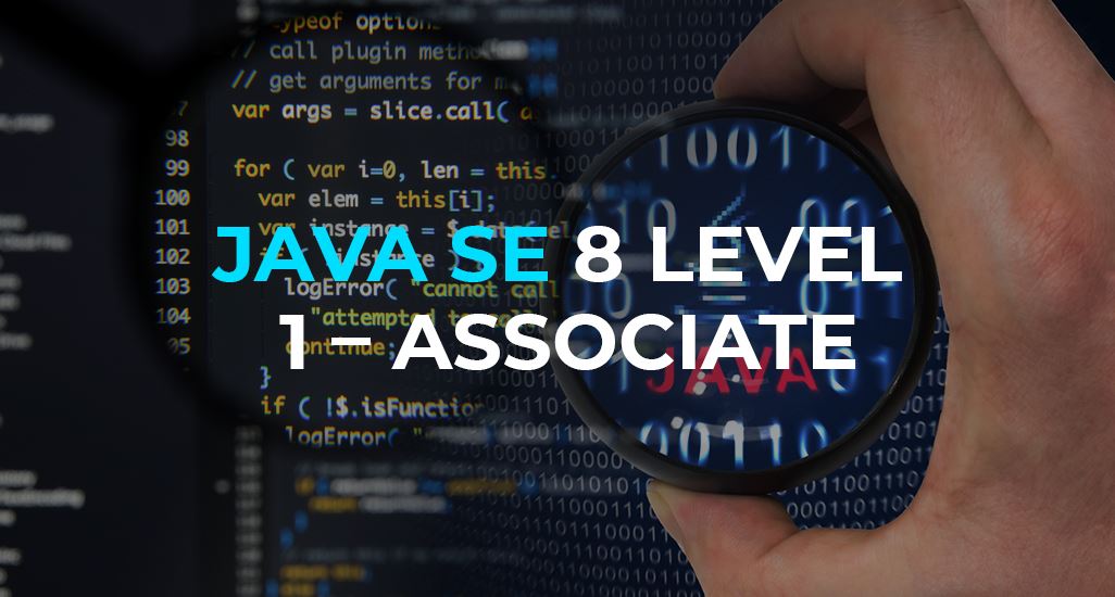 JAVA SE 8 Level 1 – Associate